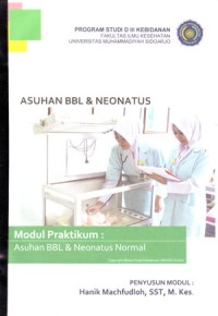 Image of Modul Praktikum Asuhan BBL dan Neonatus (Asuhan BBL dan Neonatus Normal)
