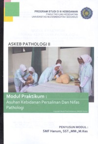 Image of Modul Praktikum Askeb Pathologi II (Asuhan Kebidanan Persalinan dan Nifas Pathologi)