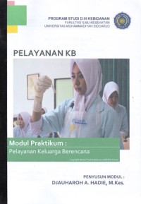 Image of Modul Praktikum Pelayanan KB (Pelayanan Keluarga Berencana)