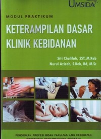 Image of Modul Praktikum Keterampilan Dasar Klinik Kebidanan