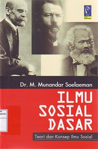 Image of Ilmu Sosial Dasar : Teori dan Konsep Ilmu Sosial