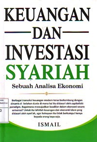 Image of Keuangan dan Investasi Syariah : Sebuah Analisa Ekonomi
