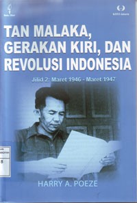 Image of Tan Malaka, Gerakan Kiri dan Revolusi Indonesia, Jilid 2 : Maret 1946-Maret 1947