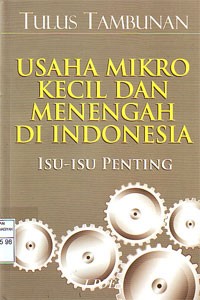 Image of Usaha Mikro Kecil dan Menengah di Indonesia : Isu-isu Penting