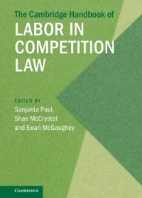 Image of The Cambridge Handbook of Labor in Competition Law