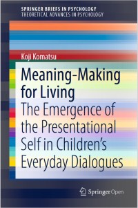 Image of Meaning-Making for Living: The Emergence of the Presentational Self in Children’s Everyday Dialogues