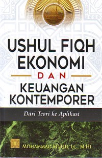 Image of Ushul Fiqh Ekonomi dan Keuangan Kontemporer : Dari Teori ke Aplikasi