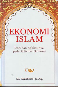 Image of Ekonomi Islam : Teori dan Aplikasinya pada Aktivitas Ekonomi
