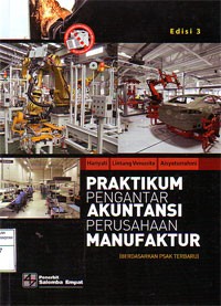 Image of Praktikum Pengantar Akuntansi Perusahaan Manufaktur (Berdasarkan PSAK Terbaru)