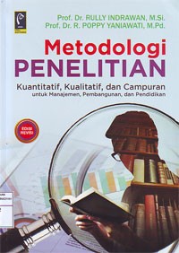 Image of Metodologi Penelitian Kuantitatif, Kualitatif, dan Campuran untuk Manajemen, Pembangunan, dan Pendidikan