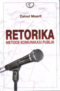 Image of Retorika : Metode Komunikasi Publik