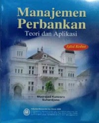 Image of Manajemen Perbankan: Teori dan Aplikasi