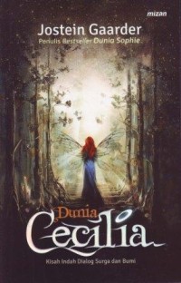 Image of Dunia Cecilia :Kisah Indah Dialog Surga dan Bumi