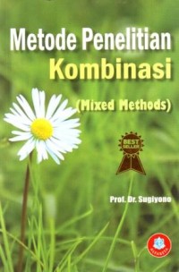 Image of Metode Penelitian Kombinasi (Mixed Methods)
