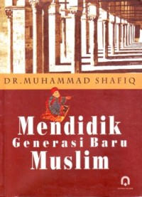 Image of Mendidik Generasi Baru Muslim