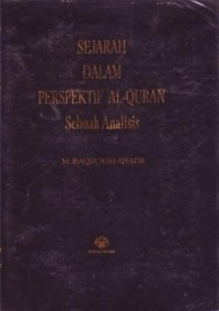 Image of Sejarah dalam Perspektif Al Quran : Sebuah Analisis