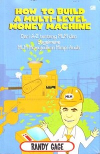 Image of How to Build a Multi-Level Money Machine