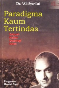 Image of Paradigma Kaum Tertindas : Sebuah Kajian Sosiologi Islam