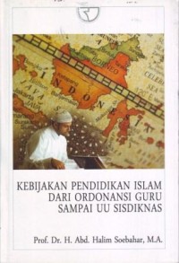 Image of Kebijakan Pendidikan Islam dari Ordonansi Guru Sampai UU Sisdiknas