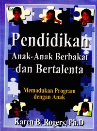 Image of Pendidikan Anak-anak Berbakat dan Bertalenta : Memadukan Program dengan Anak