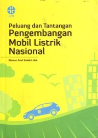 Image of Peluang dan Tantangan Pengembangan Mobil Listrik Nasional