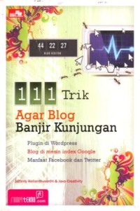 Image of 111 Trik Agar Blog Banjir Kunjungan