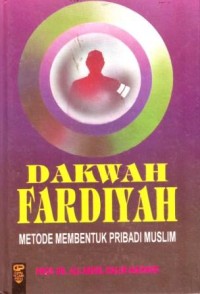 Image of Dakwah Faradiyah : Metode Membentuk Pribadi Muslim