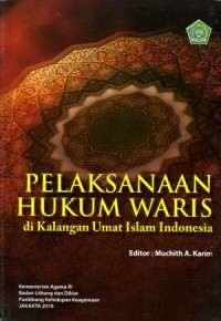Image of Pelaksanaan Hukum Waris di Kalangan Umat Islam Indonesia