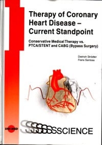 Image of Therapy of Coronary Heart Disease - Current Standpoint : Conservative Medical Therapy vs PTCA/STENT and CABG (Bypass Surgery)