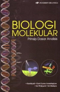 Image of Biologi Molekular: Prinsip Dasar Analisis