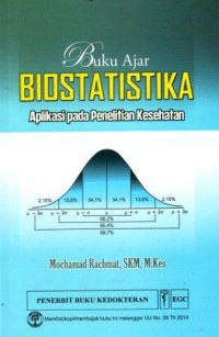 Image of Buku Ajar Biostatistika : Aplikasi pada Penelitian Kesehatan