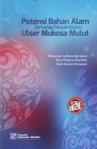 Image of Potensi Bahan Alam terhadap Penyembuhan Ulser Mukosa Mulut