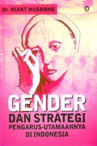 Image of Gender dan Strategi Pengarus - Utamaannya di Indonesia