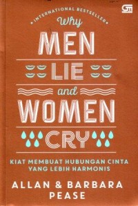 Image of Why Men Lie and Women Cry : Kiat Membuat Hubungan Cinta yang Lebih Harmonis