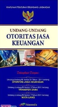 Image of Otoritas Jasa Keuangan (Undang-Undang RI Nomor 21 Tahun 2011)