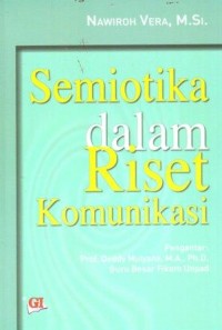 Image of Semiotika dalam Riset Komunikasi