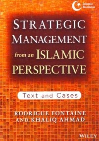 Image of Strategic Management form an Islamic Perspective : Text and Case