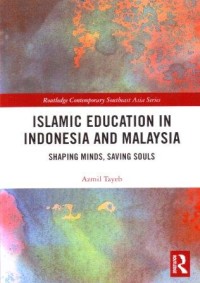 Image of Islamic Education in Indonesia and Malaysia : Shaping Minds, Saving Souls