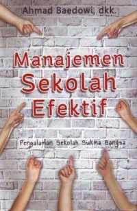 Image of Manajemen Sekolah Efetif : Pengalaman Sekolah Sukma Bangsa