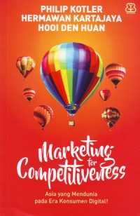 Image of Marketing for Competitiveness: Asia yang Mendunia pada Era Konsumen Digital