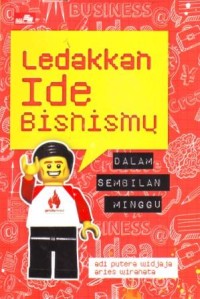 Image of Ledakkan Ide Bisnismu dalam Sembilan Minggu