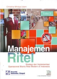 Image of Manajemen Ritel : Strategi dan Implementasi Operasional Bisnis Ritel Modern di Indonesia