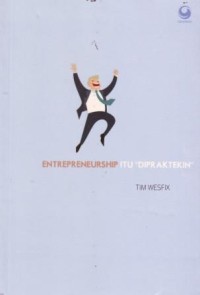 Image of Entrepreneurship Itu Dipraktekkan