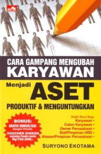 Image of Cara Gampang Mengubah Karyawan Menjadi Aset Produktif dan Menguntungkan