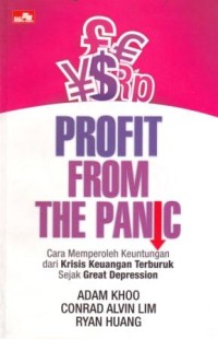 Image of Profit From the Panic : Cara Memperoleh Keuntungan dari Krisis Keuangan Terburuk Sejak Great Depression