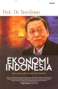 Image of Ekonomi Indonesia dalam Lintasan Sejarah