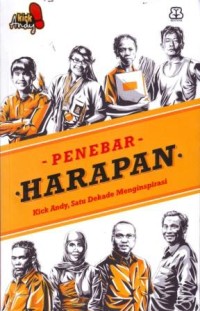 Image of Penebar Harapan : Kick Andy, Satu Dekade Menginspirasi
