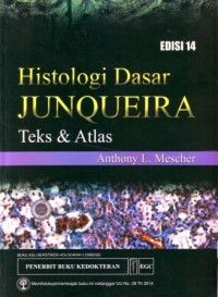 Image of Histologi Dasar Junqueira : Teks dan Atlas