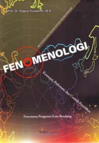 Image of Fenomenologi  : Konsepsi, Pedoman dan Contoh Penelitian