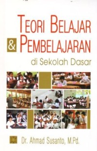 Image of Teori Belajar dan Pembelajaran di Sekolah Dasar